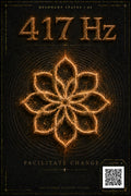 417 Hz — Facilitate Change — Resonant States Digital Print