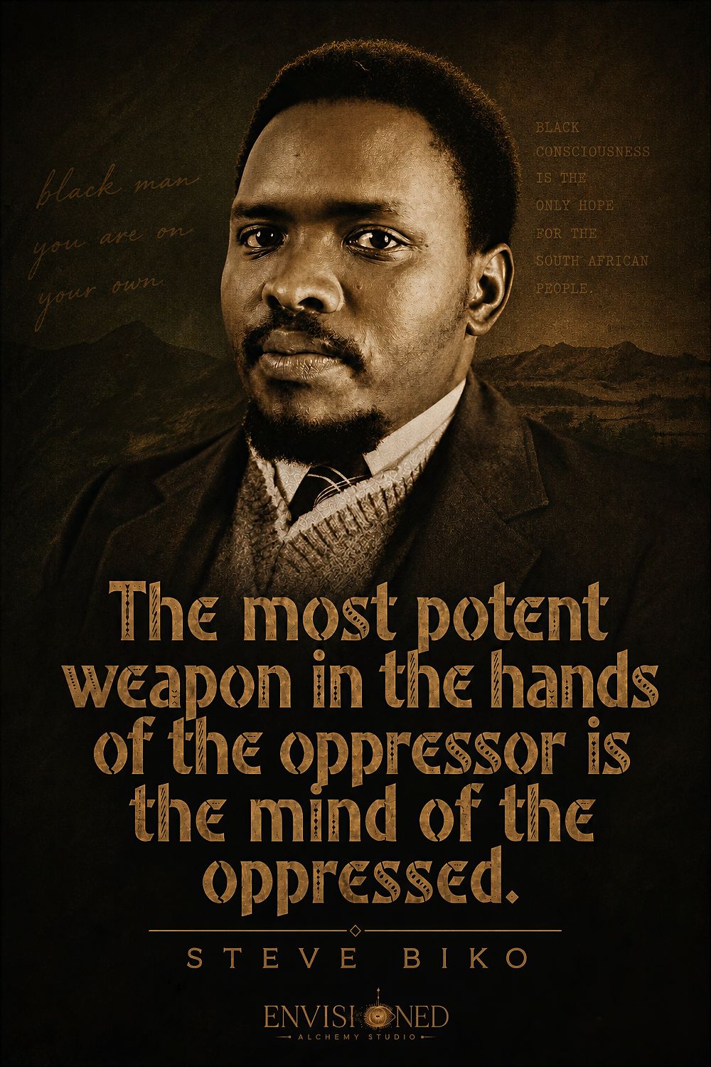 Steve Biko Quote Wall Art, South African Black Consciousness Giclée Print — The Mind of the Oppressed