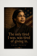 Rosa Parks Quote Fine Art Print, Hahnemühle Giclée Paper, Framed or Unframed — A4 (21×30cm, 8×12") Print only
