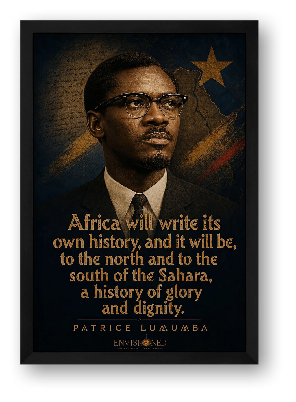 Patrice Lumumba Quote Wall Art, Congolese Independence Giclée Print — Africa Will Write Its Own History — framed
