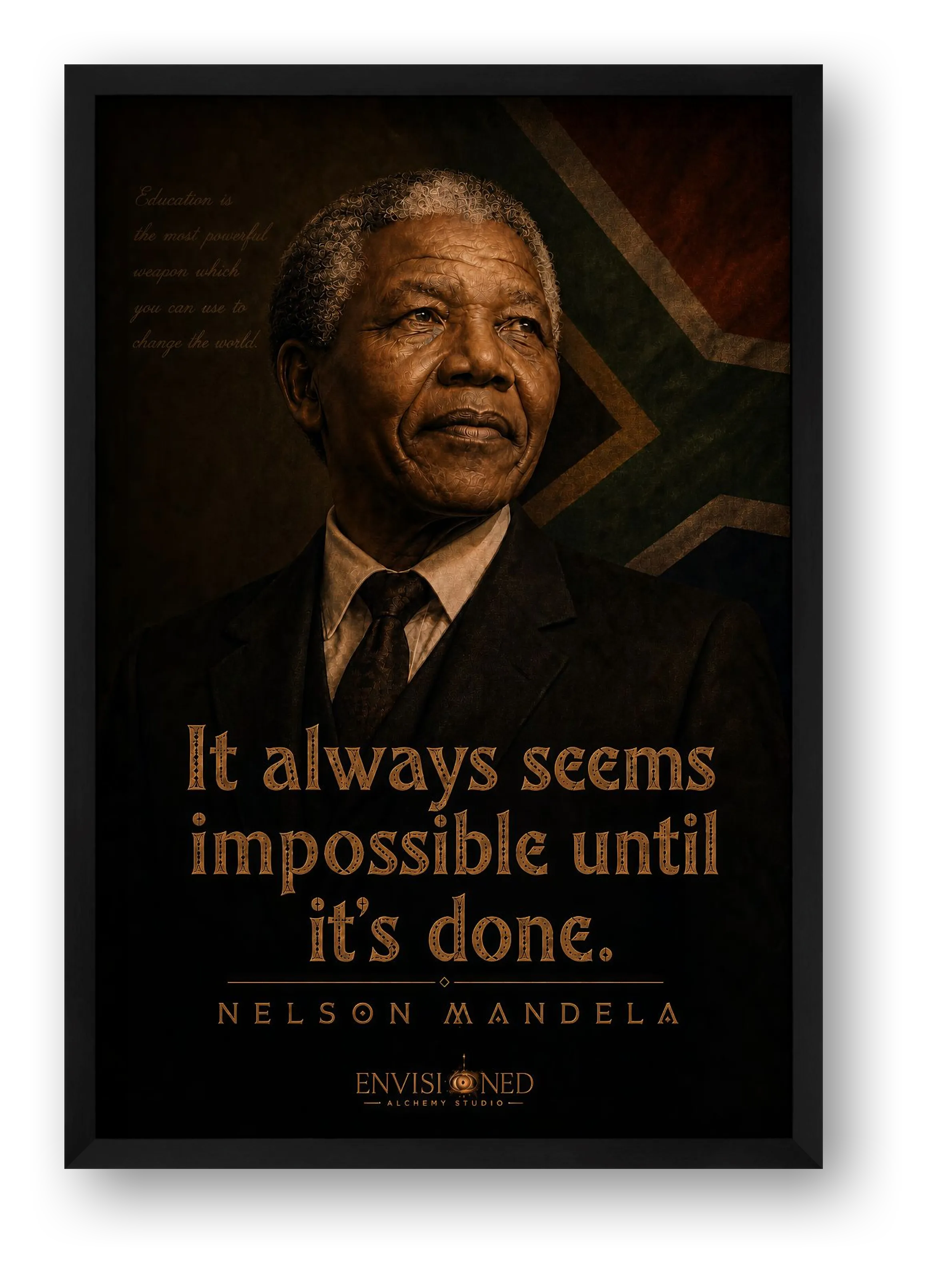 Nelson mandela Legacy speaks — framed